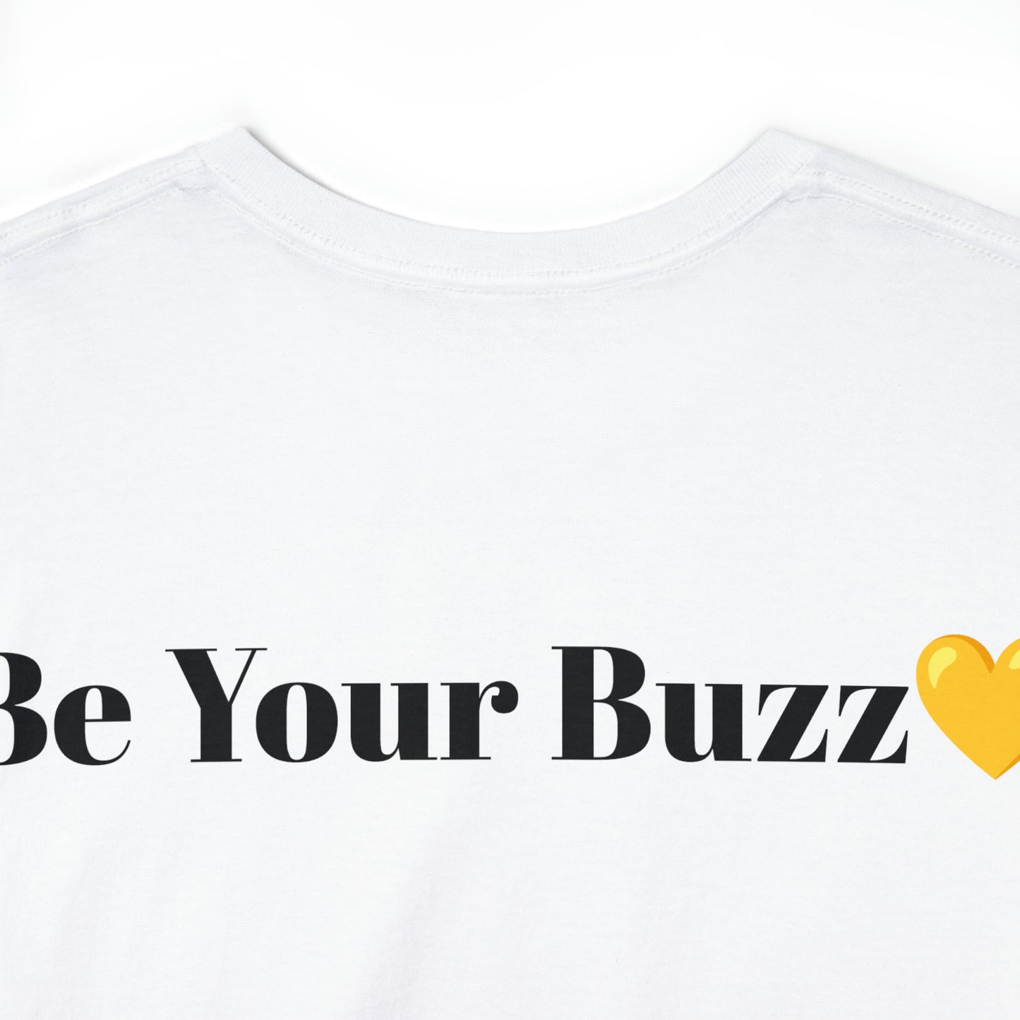 "Be Your Buzz" Unisex Heavy Cotton Tee