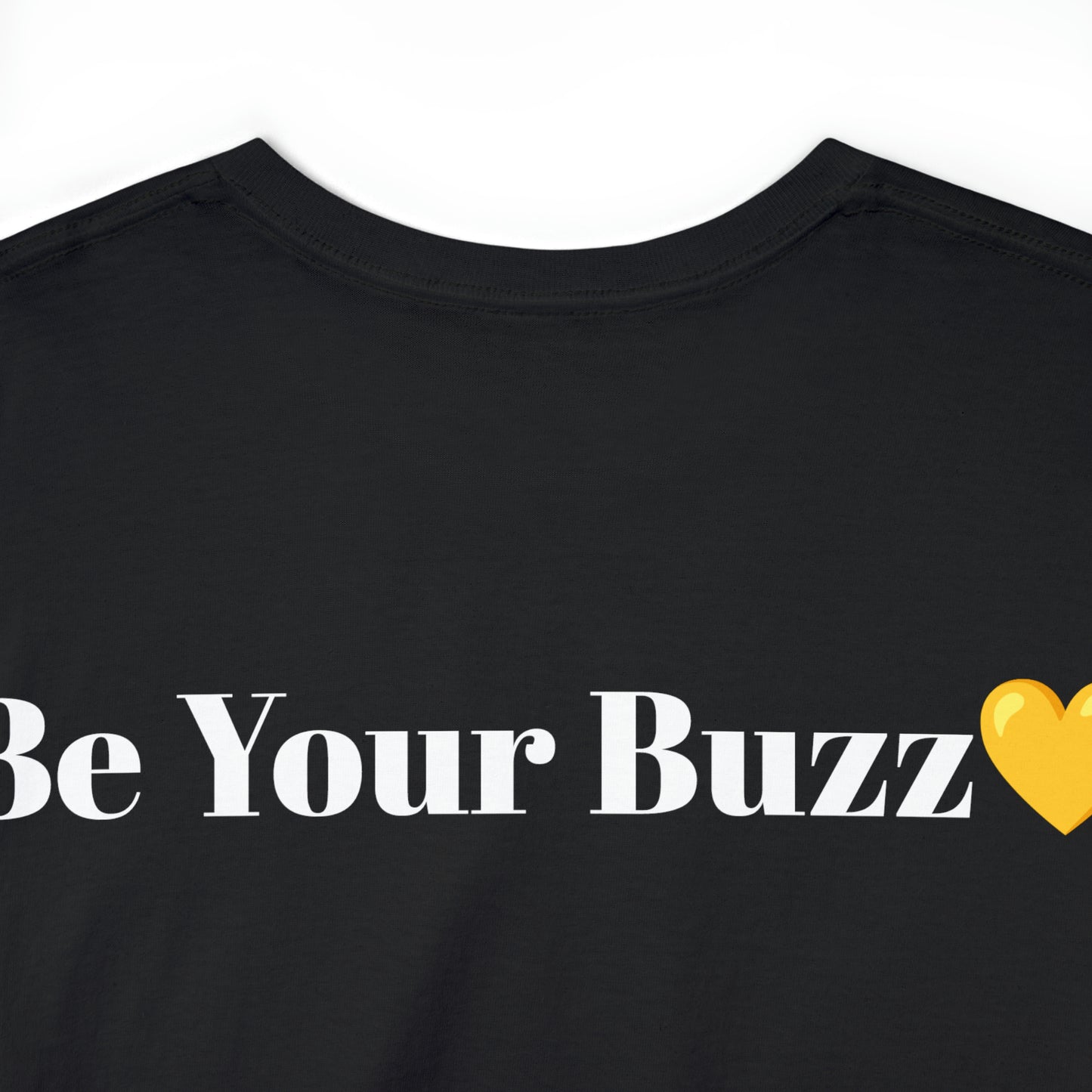 "Be Your Buzz" Unisex Heavy Cotton Tee